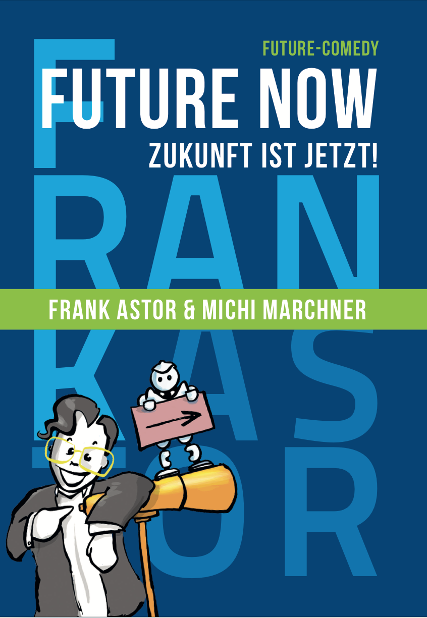 Buchcover Futre Now Comedybuch über Digitalisierung